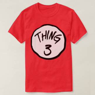 Thing Three T-Shirt