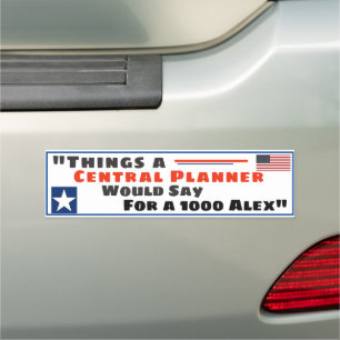 "Things a Central Planner would say for 1000 Alex" Car Magnet