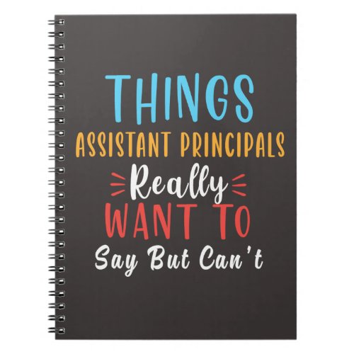 things assistant principal really want to say gift notebook