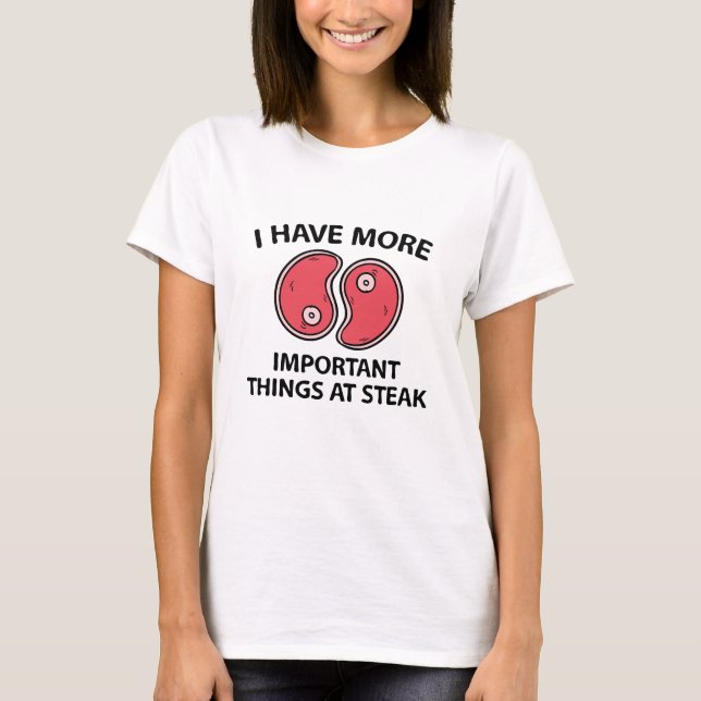 Things At Steak T-Shirt (Front)