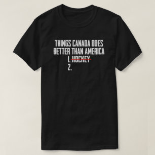 Things Canada Does Better Than America Hockey T-Shirt