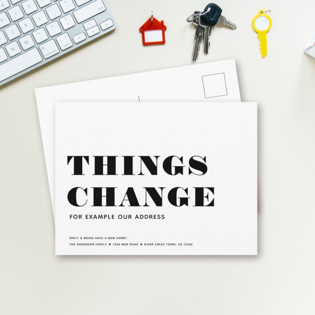 THINGS CHANGE Address Modern Minimalist Moving Announcement Postcard (Creator Uploaded)