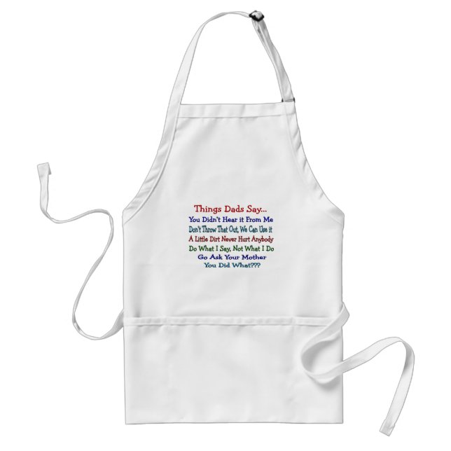 Things Dads Say--Father's Day Gifts Adult Apron (Front)