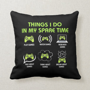 Things Gamer Do In Spare Time Throw Pillow