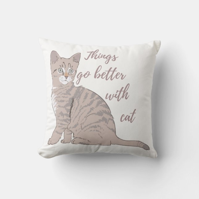 Things go better with cat T-Shirt Throw Pillow (Front)