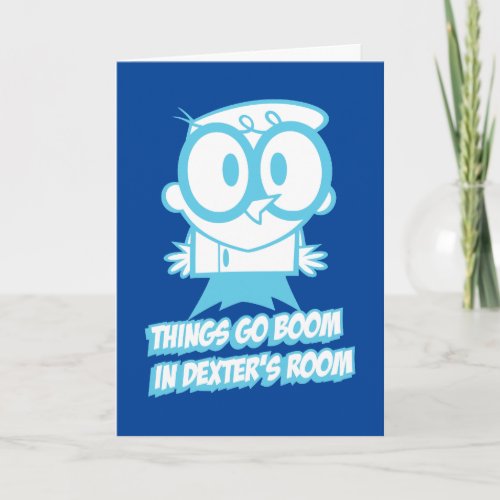 Things Go Boom In Dexters Room Card
