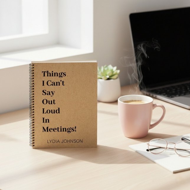 Things I Can't Say Out Loud Funny Coworker Gift Notebook (Things I Can't Say Out Loud Funny Coworker Gift Notebook)