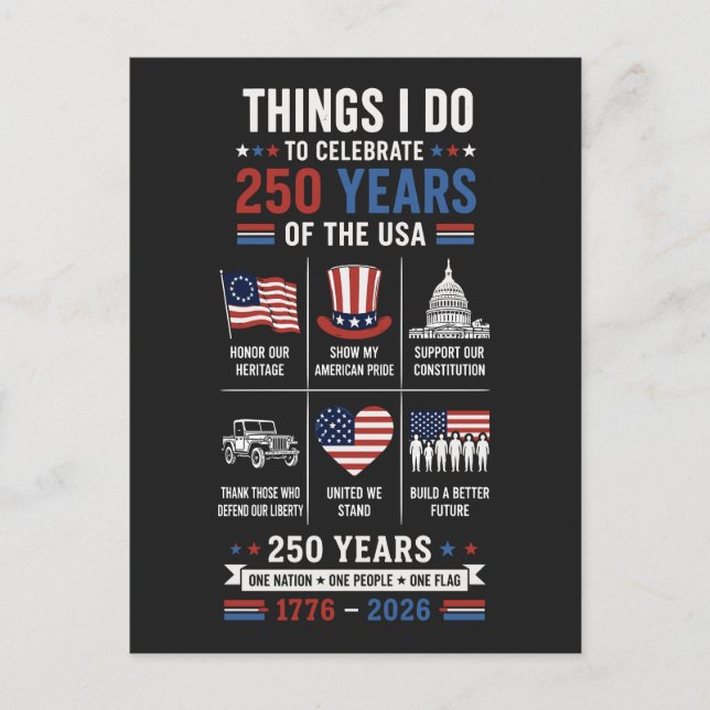 Things I Do 250 Years One Nation One Flag Postcard (Front)