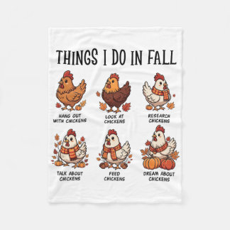 Things I Do In Fall Chicken Autumn Farm Girls Chic Fleece Blanket
