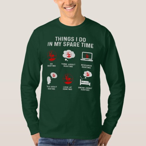 Things I Do In My Free Time Watch Talk Think T_Shirt