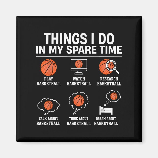 Things I Do In My Spare Time - Basketball Player L Magnet (Front)