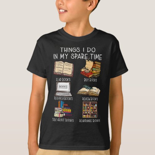 Things I Do In My Spare Time Book Lover Librarian  T_Shirt