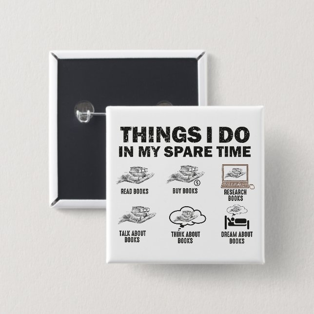 Things I Do In My Spare Time Books Button (Front & Back)