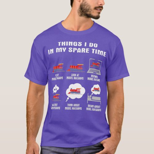 Things I Do In My Spare Time Build Model T_Shirt