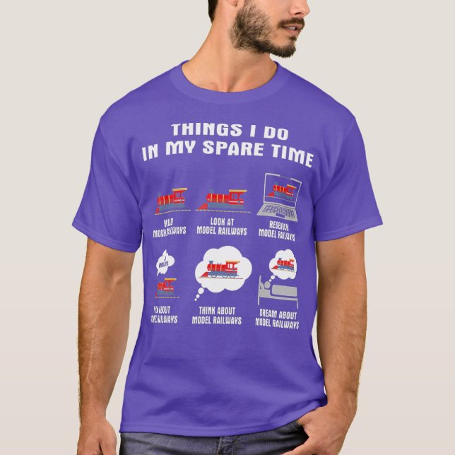 Things I Do In My Spare Time Build Model T-Shirt (Front)