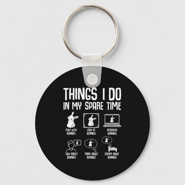 Things I Do In My Spare Time Bunny Rabbit Girls Ki Keychain (Front)