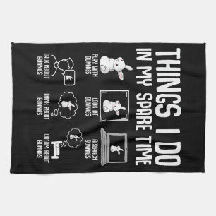 Things I Do In My Spare Time Bunny Rabbit Kitchen Towel