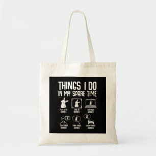 Things I Do In My Spare Time Bunny Rabbit Tote Bag