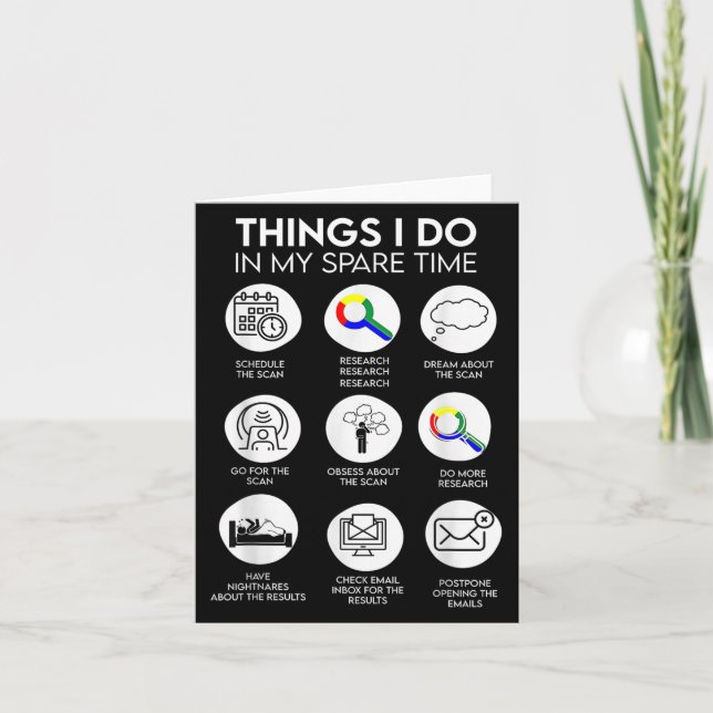 Things I Do In My Spare Time Cancer Patient With S Card (Front)