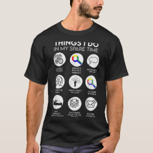 Things I Do In My Spare Time Cancer Patient With S T-Shirt