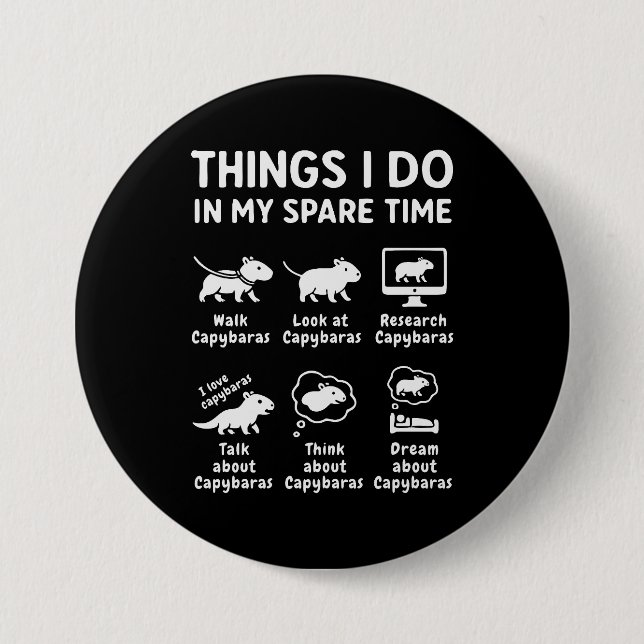 Things I Do In My Spare Time Capybara Funny Button (Front)