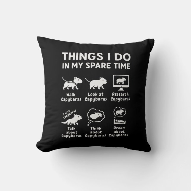 Things I Do In My Spare Time Capybara Funny Throw Pillow (Front)