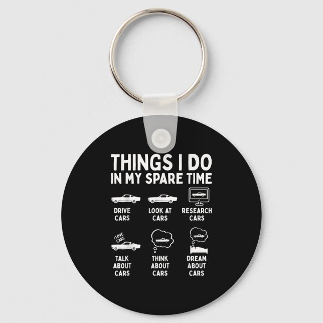 Things I Do In My Spare Time Car Enthusiast Funny  Keychain (Front)