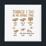 Things I Do In My Spare Time Car Enthusiast Funny  Magnet<br><div class="desc">Things I Do In My Spare Time Car Enthusiast Funny Car Guy</div>