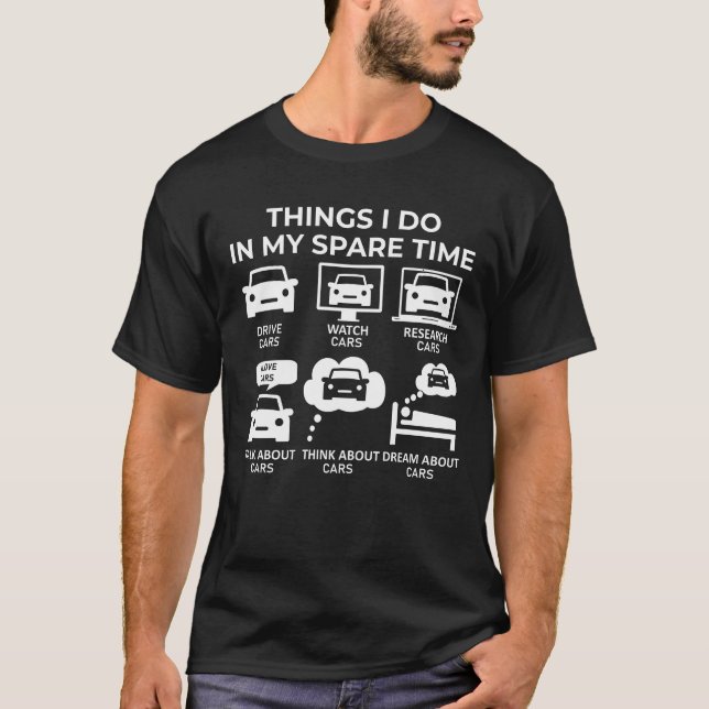 Things I Do In My Spare Time - Cars T-Shirt (Front)