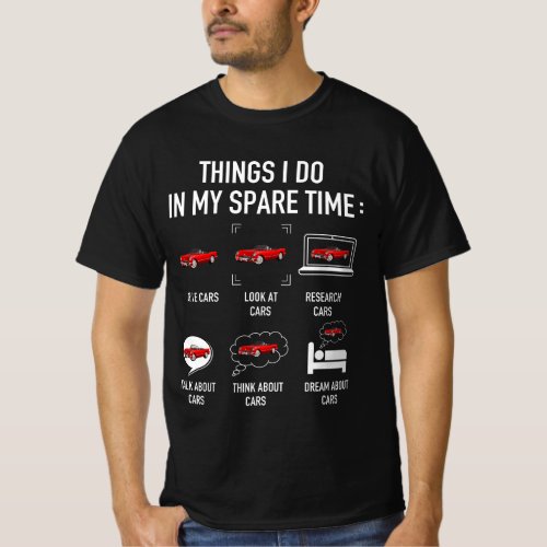 Things I Do In My Spare Time Cars Vintage Cars T_Shirt