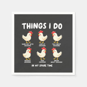Things I Do in My Spare Time Chicken Farming Napkins