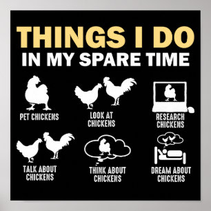 Things I Do In My Spare Time Chickens Poster