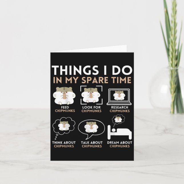 Things I Do In My Spare Time Chipmunk Lover Funny  Card (Front)