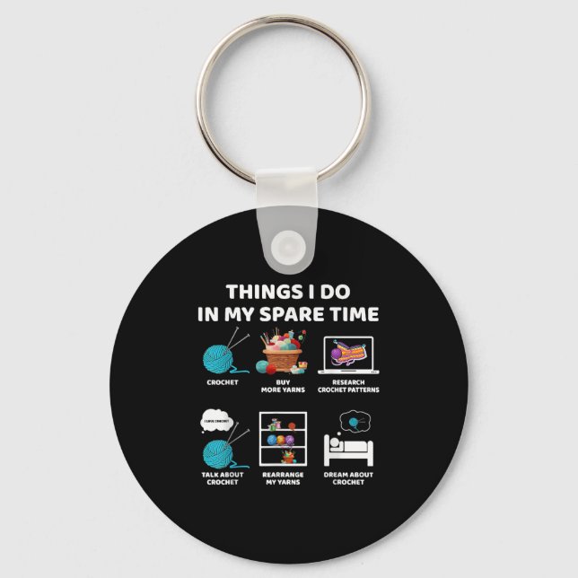 Things I Do In My Spare Time Crochet Knitting Funn Keychain (Front)