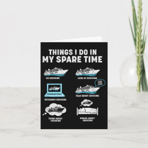 Things I Do In My Spare Time Cruise Ship Vacation  Card