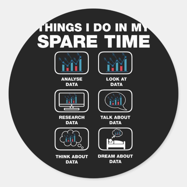 Things I Do In My Spare Time Data Science Big Data Classic Round Sticker (Front)