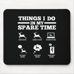 Things I Do In My Spare Time Deers Mouse Pad