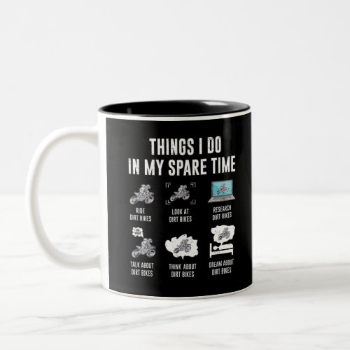 Things I Do in My Spare Time Dirt Bikes Two_Tone Coffee Mug