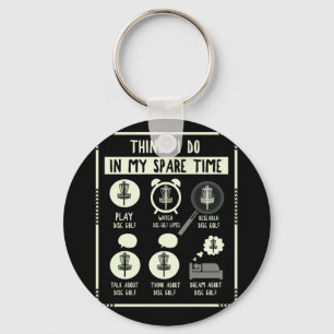 Things I Do In My Spare Time Disk Golf Accessories Keychain