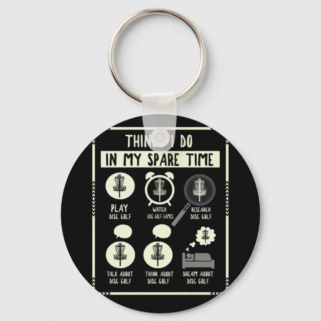 Things I Do In My Spare Time Disk Golf Accessories Keychain (Front)