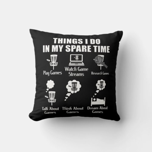 Things I Do In My Spare Time Disk Golf  Throw Pillow