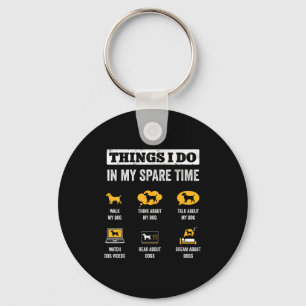 Things I Do In My Spare Time Dog Dad Funny Dogs Lo Keychain
