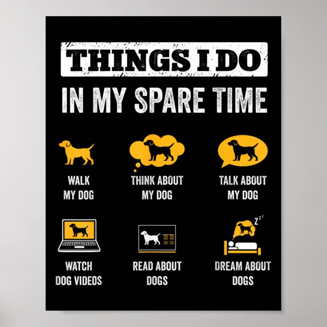 Things I Do In My Spare Time Dog Dad Funny Dogs Lo Poster (Front)