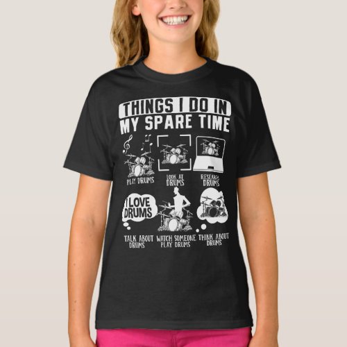 Things I Do In My Spare Time Drummer Musician T_Shirt