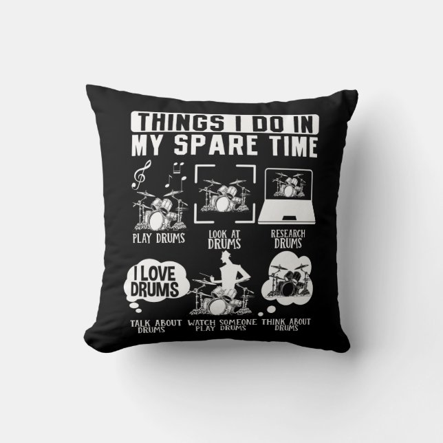 Things I Do In My Spare Time Drummer Musician Throw Pillow (Front)