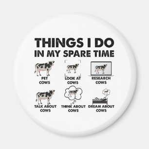 Things I Do In My Spare Time Farmer Cows Gifts Cow Magnet