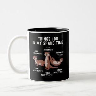 Things I Do In My Spare Time Ferrets Two-Tone Coffee Mug
