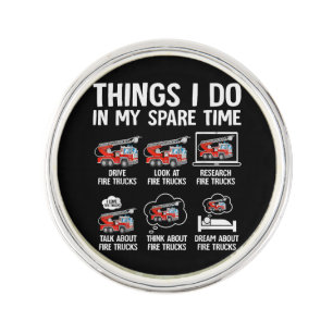 Things I Do In My Spare Time Fire Trucks Firefight Lapel Pin
