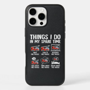 Things I Do In My Spare Time Fire Trucks Firefight iPhone 16 Pro Max Case
