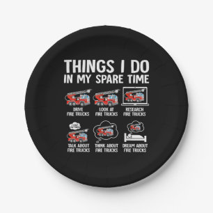 Things I Do In My Spare Time Fire Trucks Firefight Paper Plates